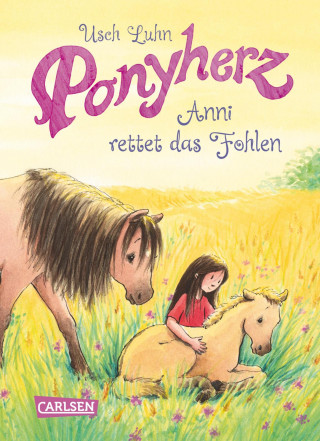 Usch Luhn: Ponyherz 5: Anni rettet das Fohlen