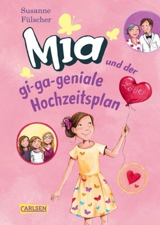 Susanne Fülscher: Mia 10: Mia und der gi-ga-geniale Hochzeitsplan