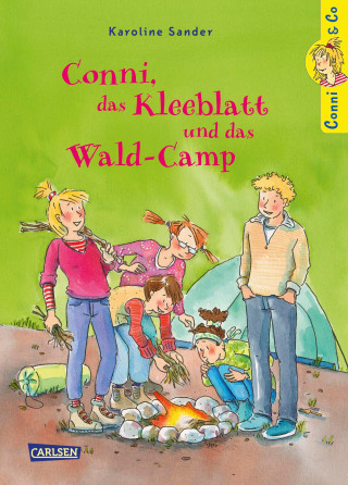 Karoline Sander: Conni & Co 14: Conni, das Kleeblatt und das Wald-Camp