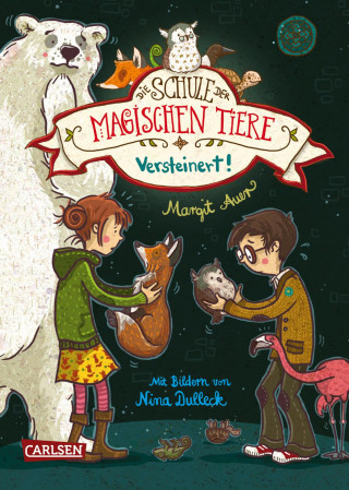 Margit Auer: Die Schule der magischen Tiere 9: Versteinert!