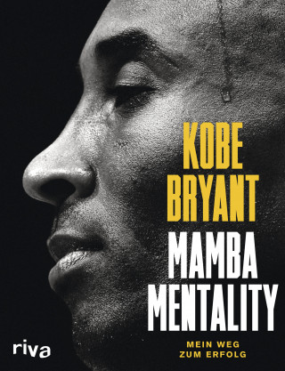 Kobe Bryant, Andrew D. Bernstein, Pau Gasol, Phil Jackson: Mamba Mentality