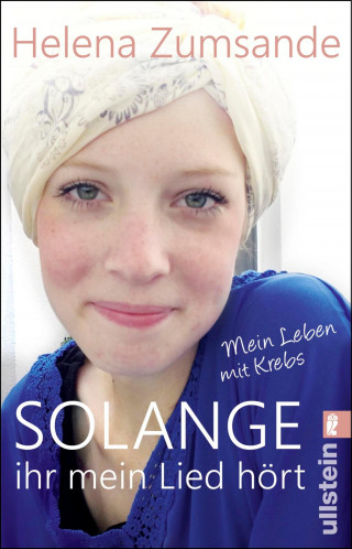 Helena Zumsande: Solange ihr mein Lied hört