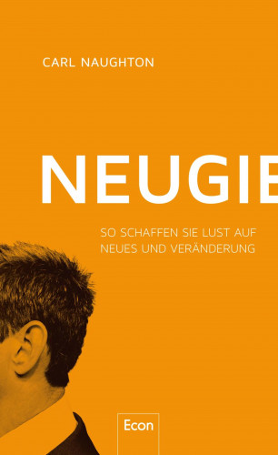 Carl Naughton: Neugier