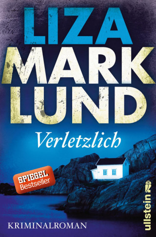 Liza Marklund: Verletzlich