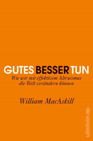 William MacAskill: Gutes besser tun