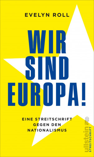 Evelyn Roll: Wir sind Europa!