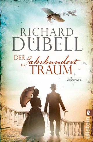 Richard Dübell: Der Jahrhunderttraum