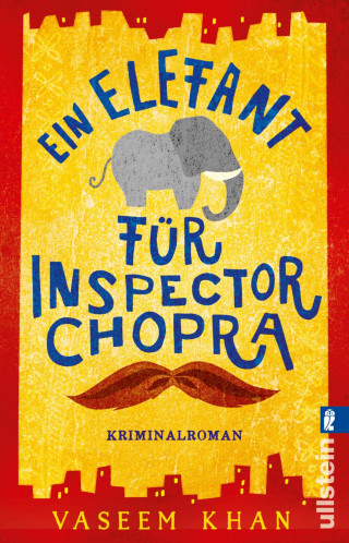 Vaseem Khan: Ein Elefant für Inspector Chopra