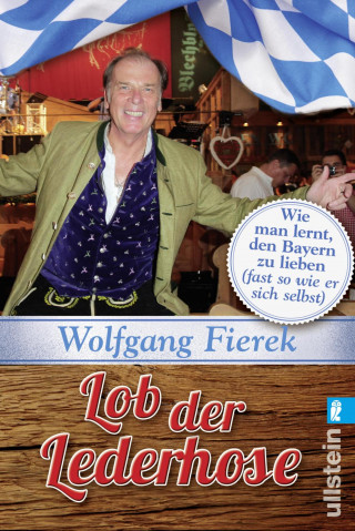 Wolfgang Fierek: Lob der Lederhose