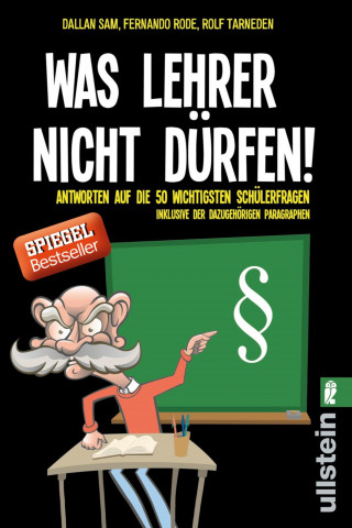 Fernando Rode, Rolf Tarneden, Dallan Sam: Was Lehrer nicht dürfen