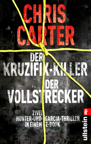 Chris Carter: Der Kruzifix-Killer / Der Vollstrecker