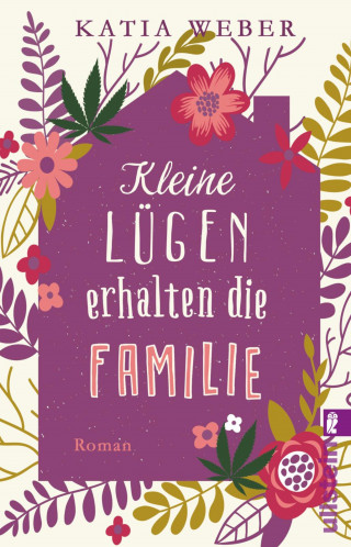 Katia Weber: Kleine Lügen erhalten die Familie