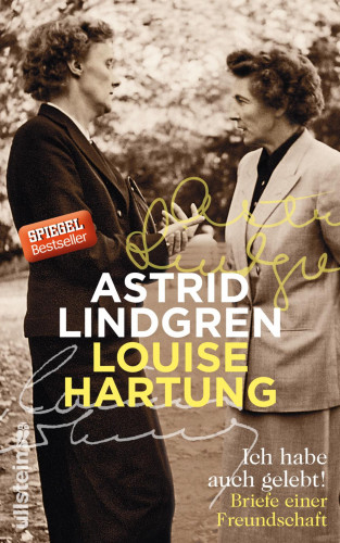 Astrid Lindgren, Louise Hartung: Ich habe auch gelebt!