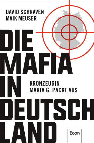 David Schraven, Maik Meuser, Wigbert Löer: Die Mafia in Deutschland