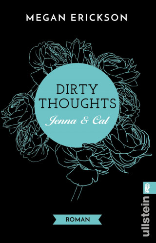 Megan Erickson: Dirty Thoughts. Jenna & Cal
