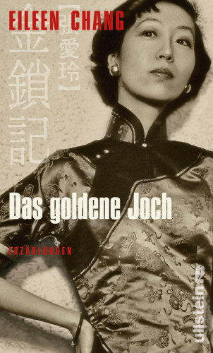 Eileen Chang: Das goldene Joch