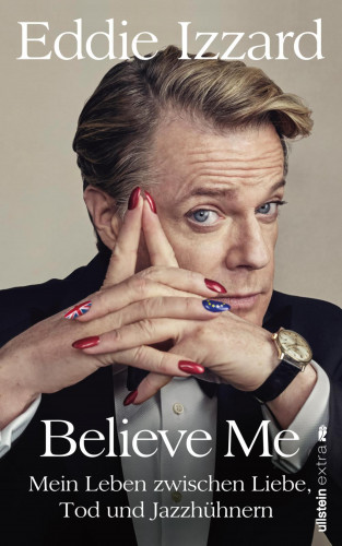 Eddie Izzard: Believe Me