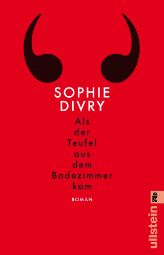 Sophie Divry: Als der Teufel aus dem Badezimmer kam