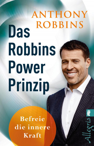 Anthony Robbins: Das Robbins Power Prinzip