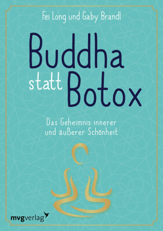 Fei Long, Gaby Brandl: Buddha statt Botox