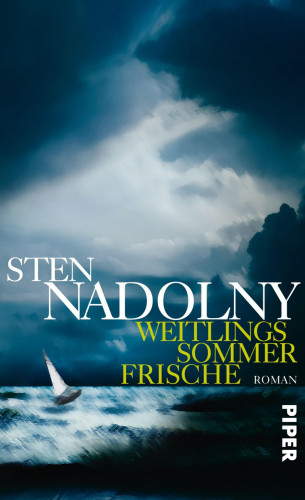 Sten Nadolny: Weitlings Sommerfrische