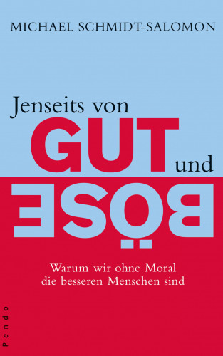 Michael Schmidt-Salomon: Jenseits von Gut und Böse