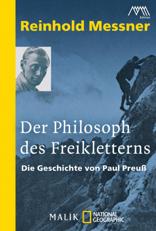 Reinhold Messner: Der Philosoph des Freikletterns