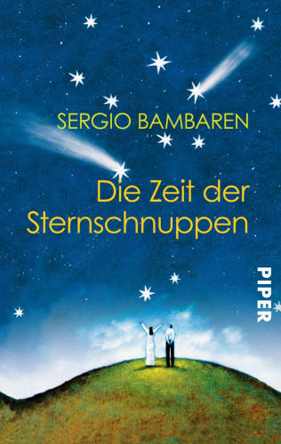 Sergio Bambaren: Die Zeit der Sternschnuppen
