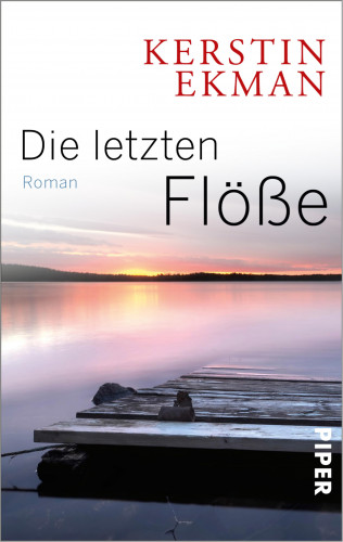 Kerstin Ekman: Die letzten Flöße