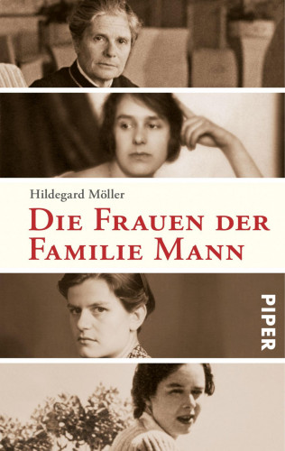 Hildegard Möller: Die Frauen der Familie Mann