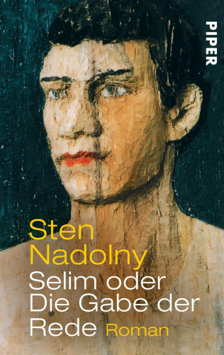 Sten Nadolny: Selim oder Die Gabe der Rede