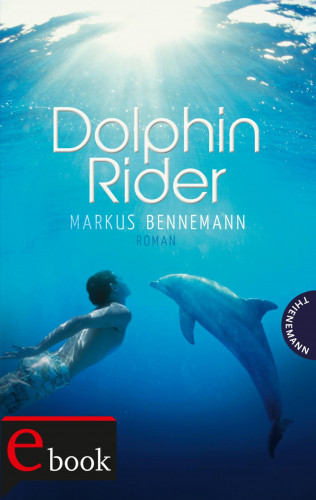 Markus Bennemann: Dolphin Rider
