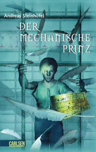 Andreas Steinhöfel: Der mechanische Prinz