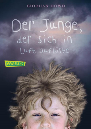 Siobhan Dowd: Der Junge, der sich in Luft auflöste
