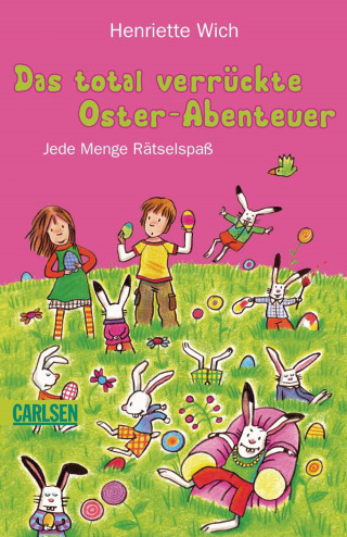 Henriette Wich: Das total verrückte Oster-Abenteuer