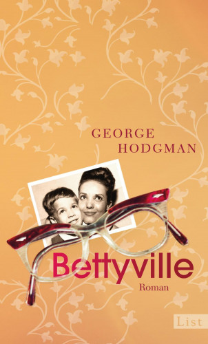George Hodgman: Bettyville