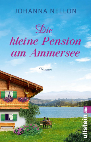 Johanna Nellon: Die kleine Pension am Ammersee