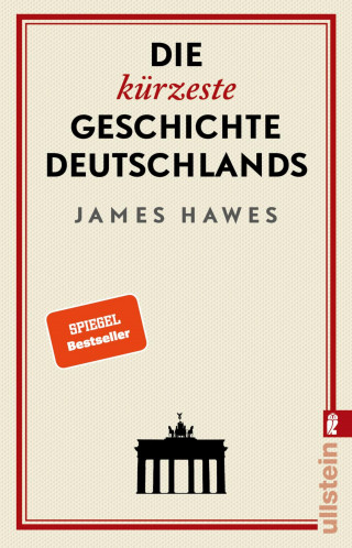 James Hawes: Die kürzeste Geschichte Deutschlands