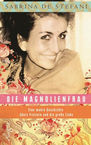 Sabrina De Stefani: Die Magnolienfrau