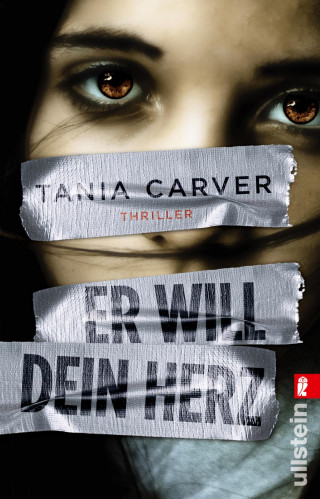 Tania Carver: Er will dein Herz
