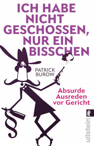 Patrick Burow: Ich habe nicht geschossen, nur ein bisschen