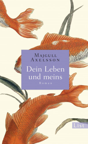 Majgull Axelsson: Dein Leben und meins