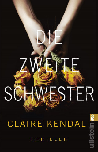 Claire Kendal: Die zweite Schwester