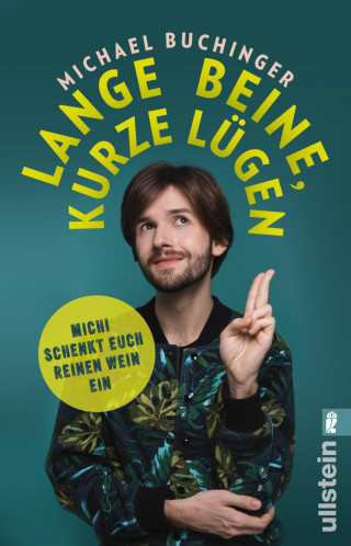 Michael Buchinger: Lange Beine, kurze Lügen