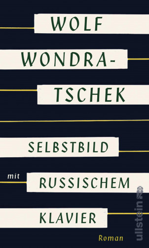 Wolf Wondratschek: Selbstbild mit russischem Klavier