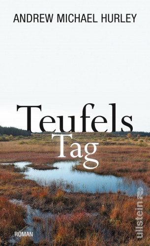 Andrew Michael Hurley: Teufels Tag