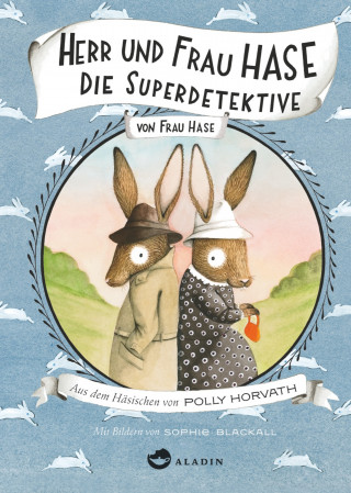 Polly Horvath: Herr und Frau Hase - Die Superdetektive