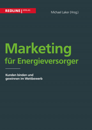 Michael Laker: Marketing für Energieversorger