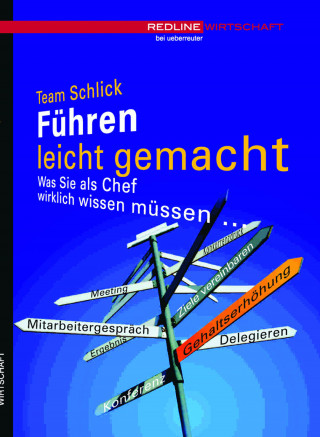 Alexander Schlick, Maria Lucia Marionho, Sigrun D. Schlick: Führen leicht gemacht