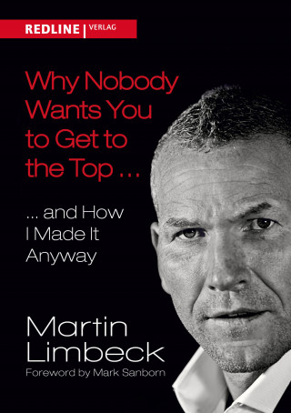 Martin Limbeck: Why Nobody Wants You to Get to the Top ...